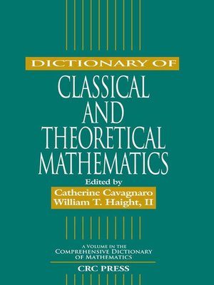 cover image of Dictionary of Classical and Theoretical Mathematics